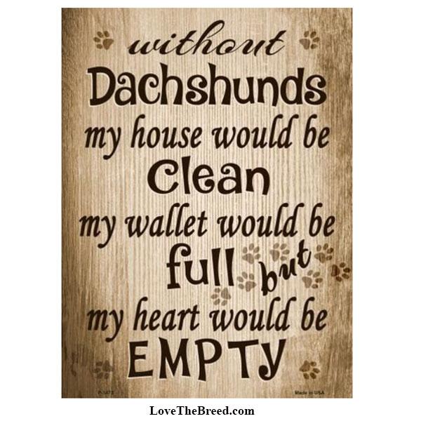 Dachshund Sign - Without a Dachshund Sign