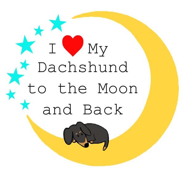 I Love My Dachshund To The Moon and Back Shirts Black + Tan