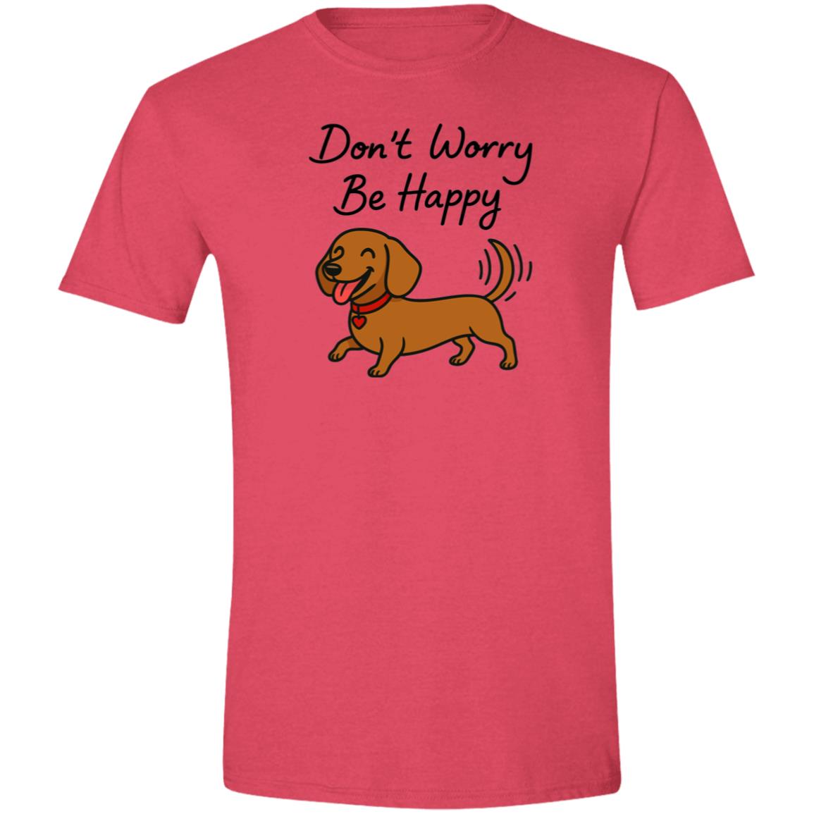CustomCat T-Shirts Heather Red / X-Small Don't Worry Be Happy (Smooth Hair Dachshund) T-Shirt