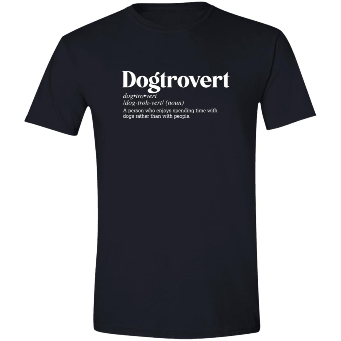 CustomCat T-Shirts Black / S Dogtrovert Definition – Funny Dog Dictionary T-Shirt Collection
