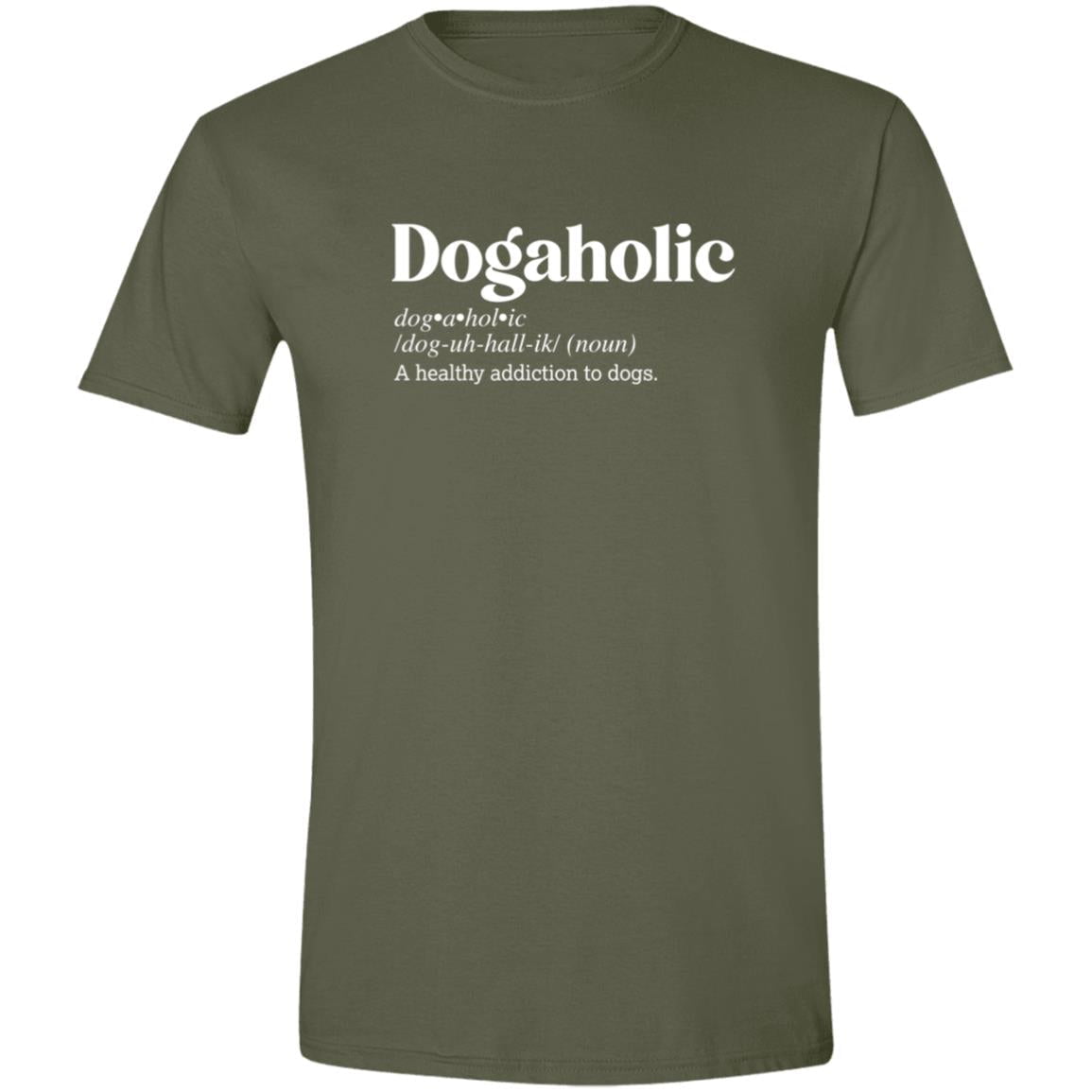 CustomCat T-Shirts Military Green / S Dogaholic Definition – Funny Dog Dictionary T-Shirt Collection