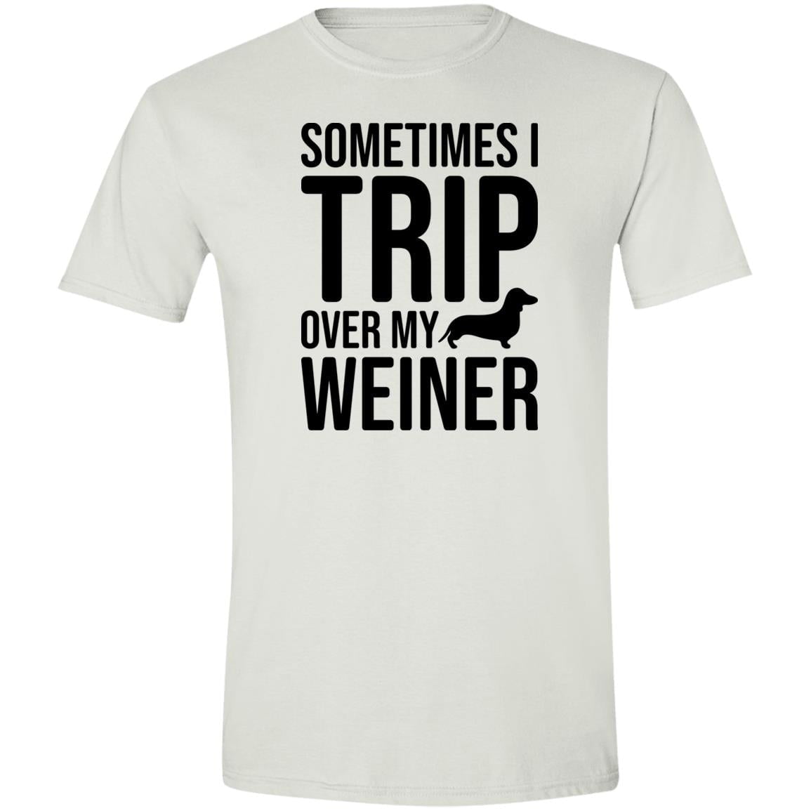 CustomCat Apparel White / S Sometimes I Trip Over My Weiner T-Shirt
