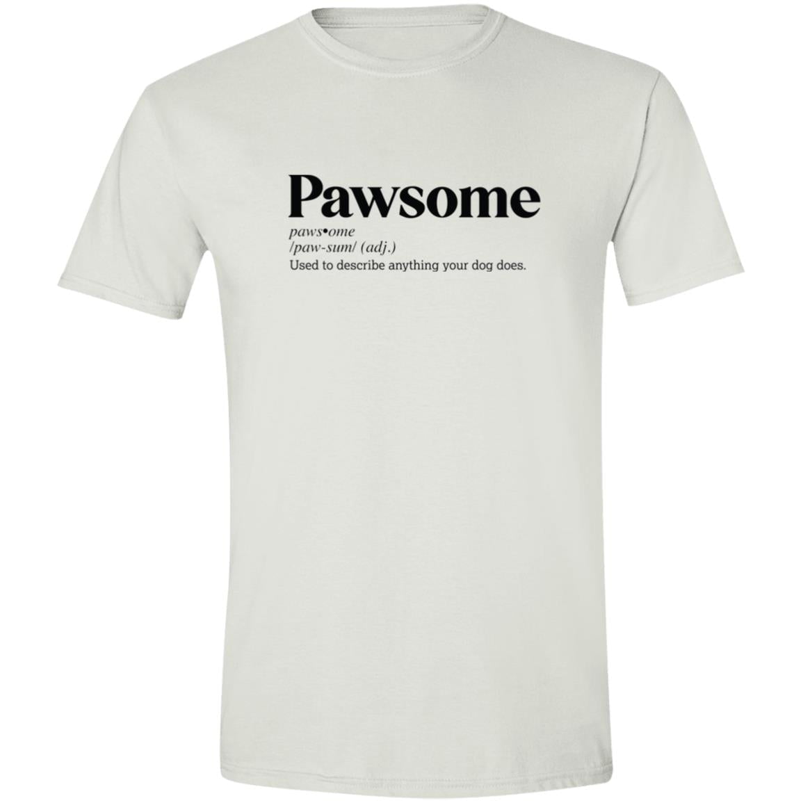 CustomCat T-Shirts Black / S Pawsome Definition – Funny Dog Dictionary T-Shirt Collection