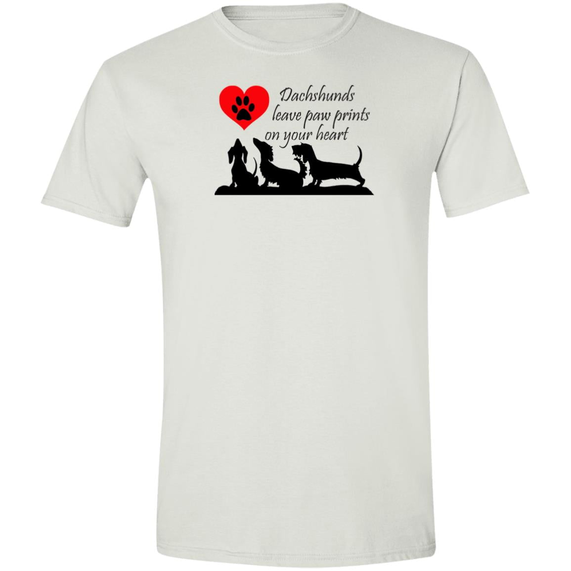 CustomCat T-Shirts White / S Dachshunds Leave Paw Prints on Your Heart T-Shirts
