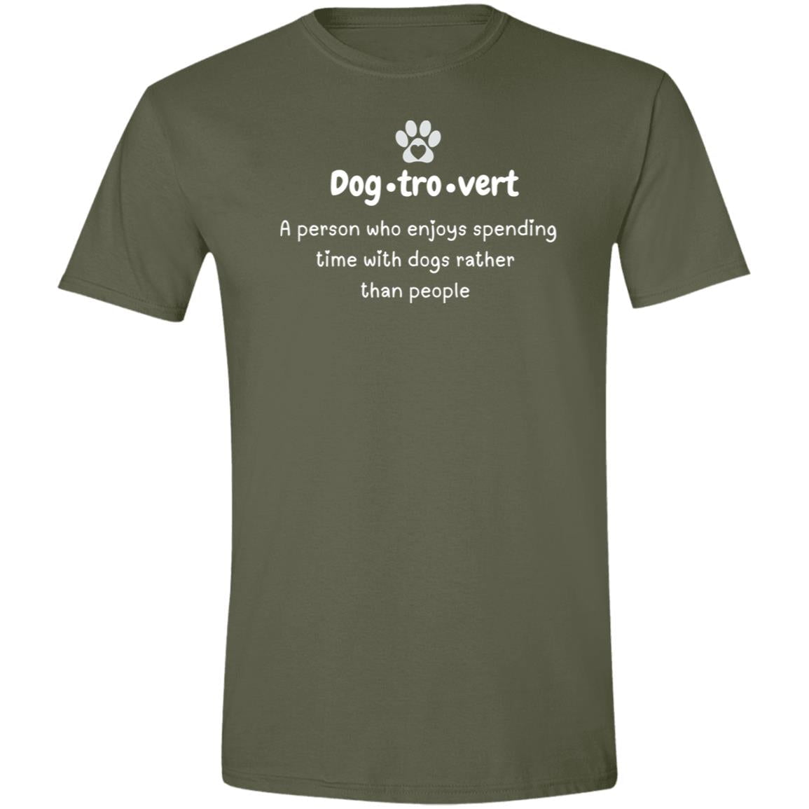 CustomCat T-Shirts Military Green / S Dogtrovert T-Shirt