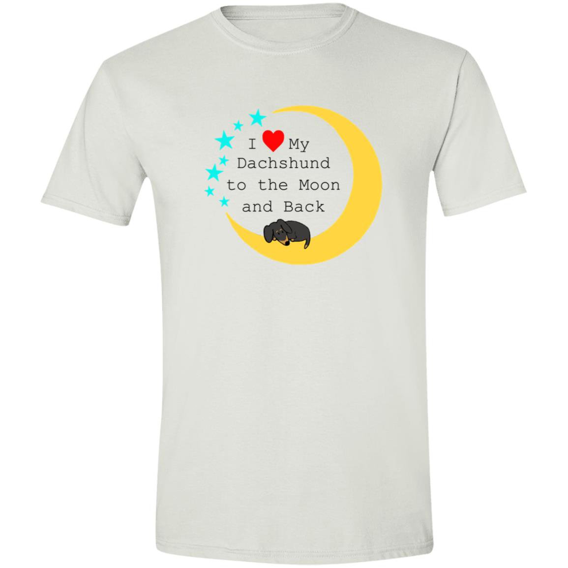 CustomCat T-Shirts White / S I Love My Dachshund To The Moon and Back (Black + Tan) T-Shirt