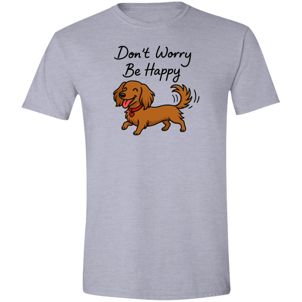 CustomCat T-Shirts Sport Grey / X-Small Don't Worry Be Happy (Long Hair Dachshund) T-Shirt