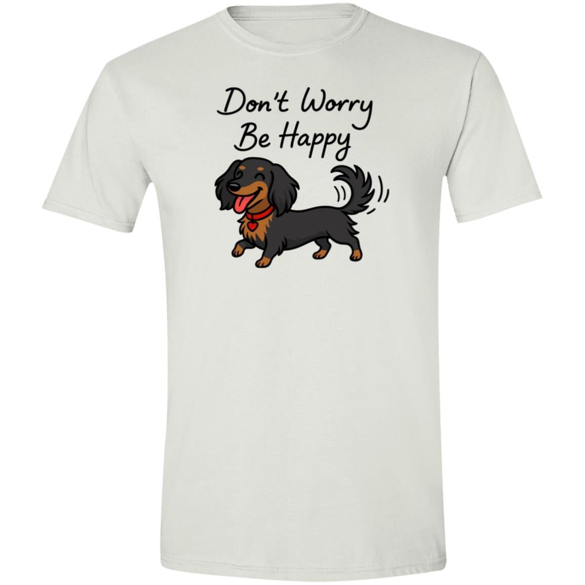 CustomCat T-Shirts White / S Don't Worry Be Happy (Black Tan Long Hair Dachshund) T-Shirt