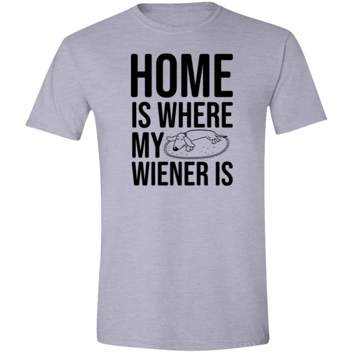 CustomCat T-Shirts White / S Home Is Where My Wiener Is T-Shirt