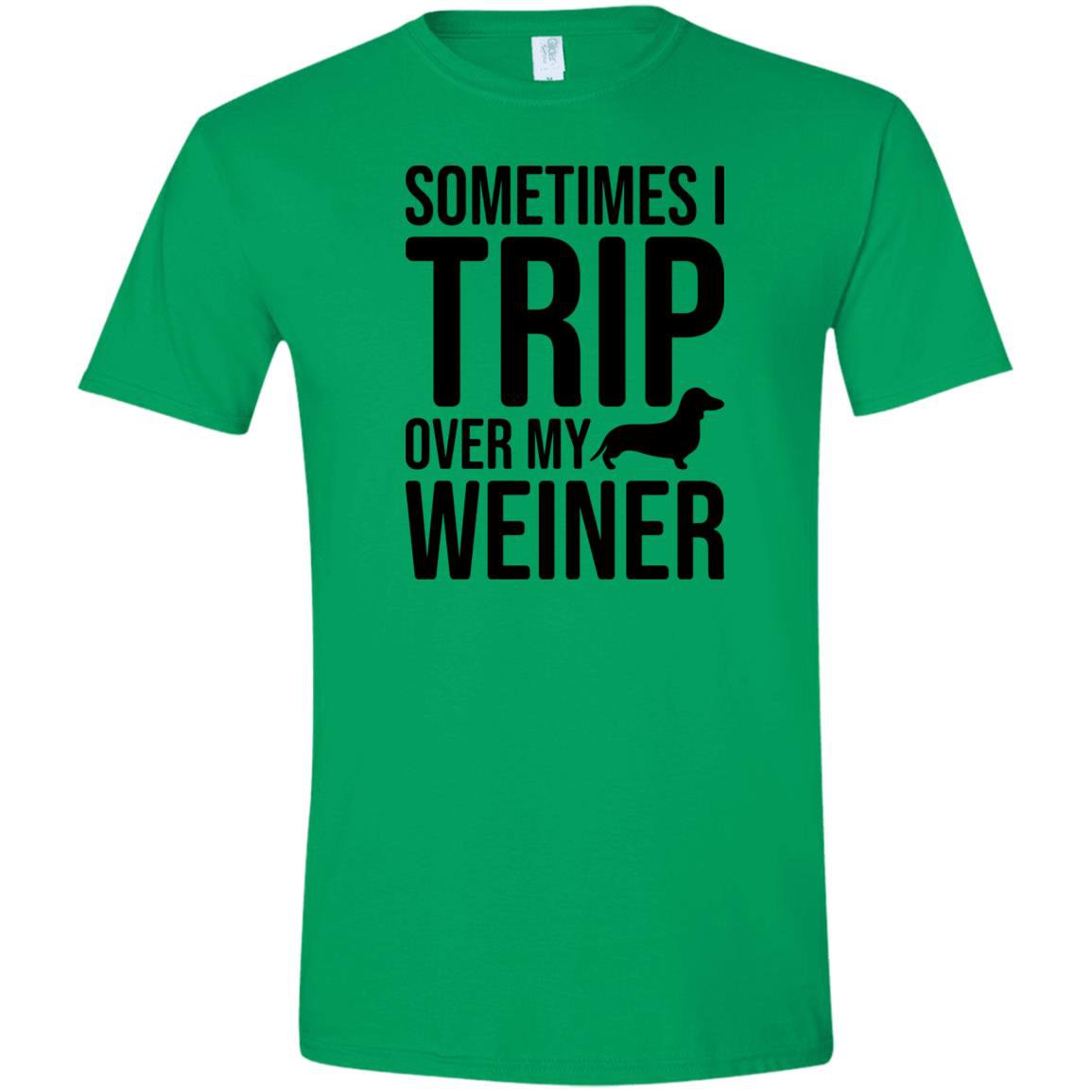 CustomCat Apparel Irish Green / S Sometimes I Trip Over My Weiner T-Shirt