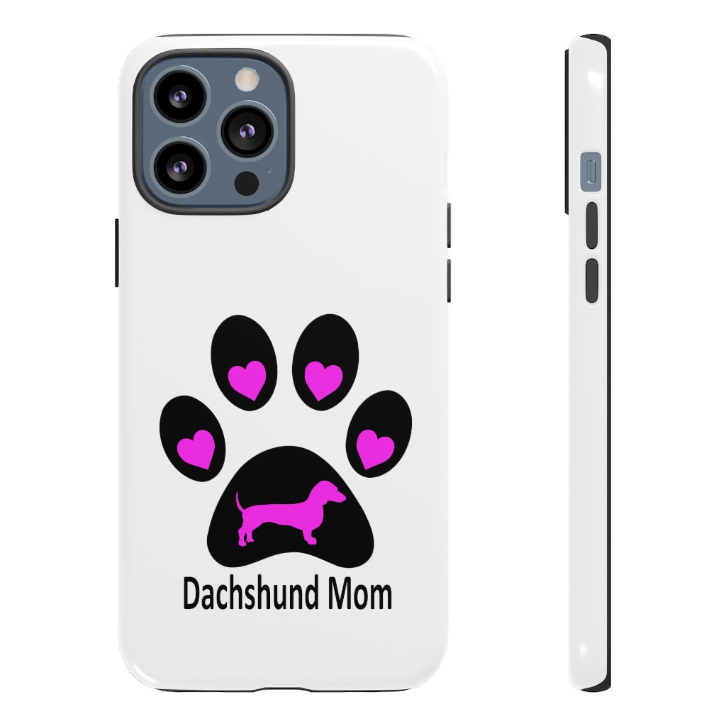 Dachshund Mom Paw Tough Phone Cases