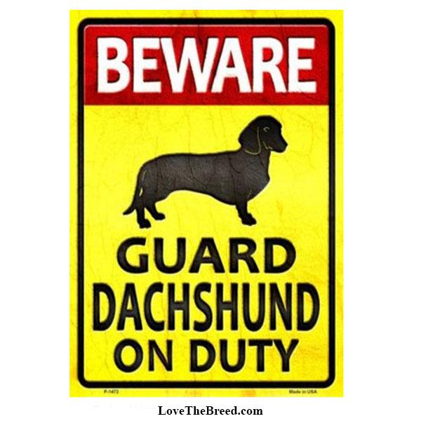 Dachshund Sign - Beware Guard Dachshund on Duty Sign