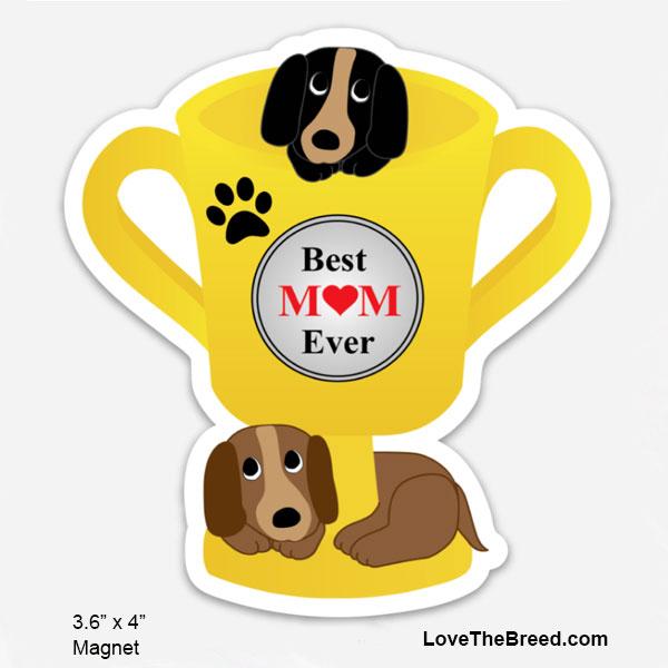 Best Dog Mom Ever Award Magnet