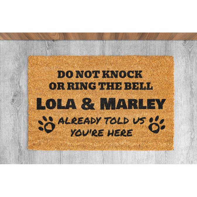 Do Not Knock or Ring Bell Dog Name Already Told Us You're Here Personalized Outdoor Door Mat