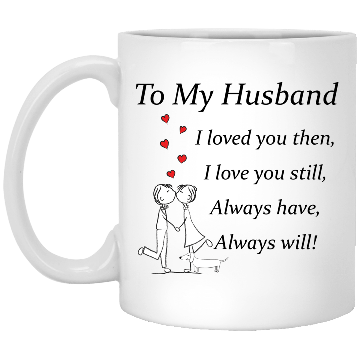 To My Husband I Love You Mug with dachshund