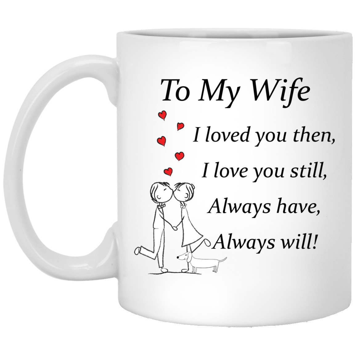To My Wife I Love You Mug with Dachshund