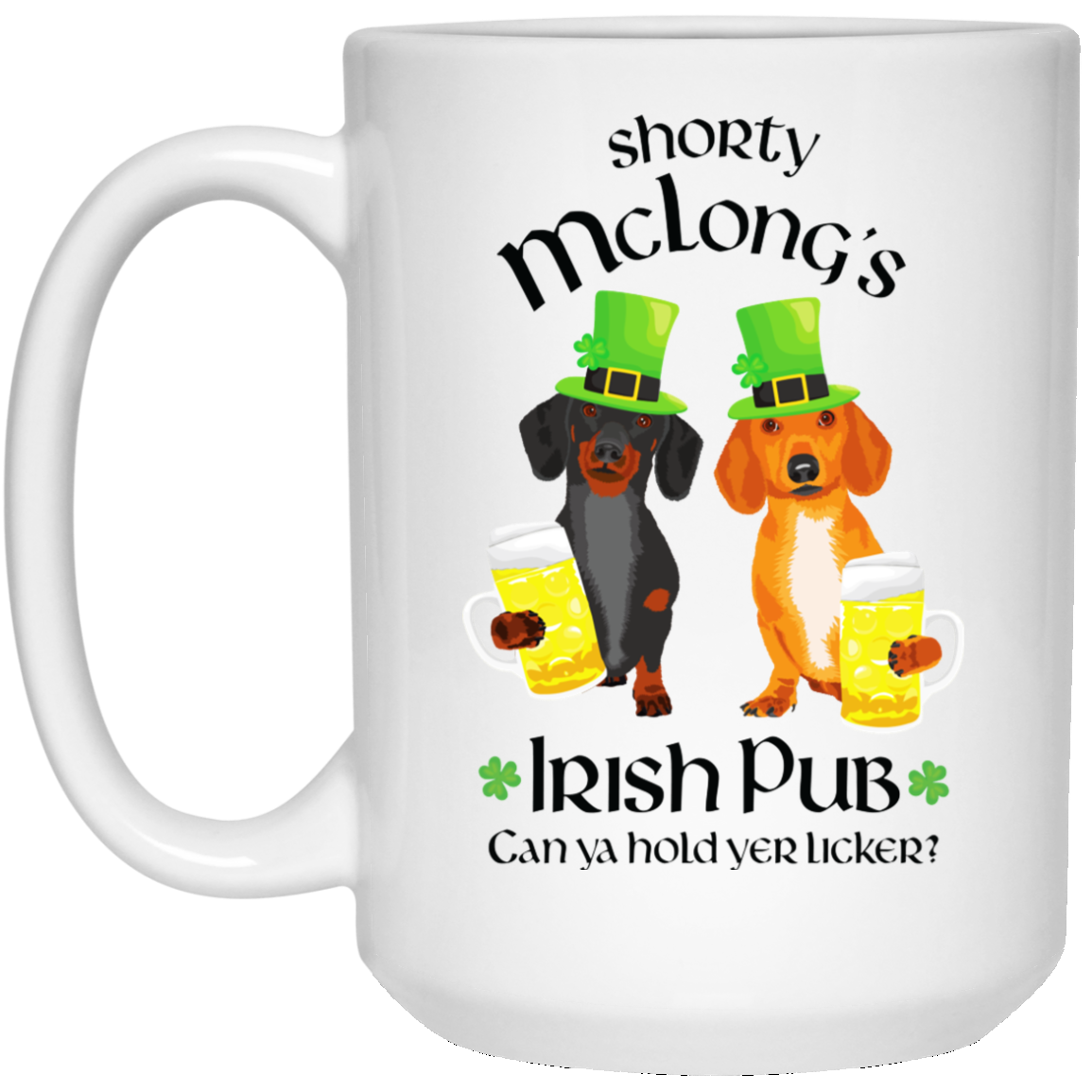 CustomCat Coffee Mug 11 oz. White Mug Dachshund Shorty McLong's Irish Pub Mugs