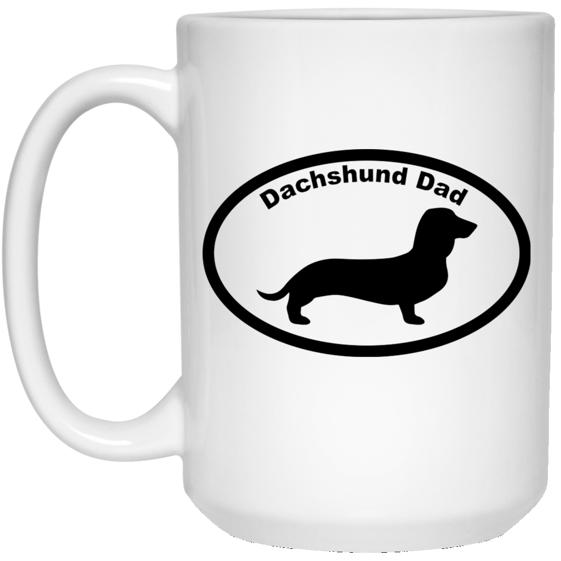 CustomCat Coffee Mug 11 oz. White Mug Dachshund Dad Mugs