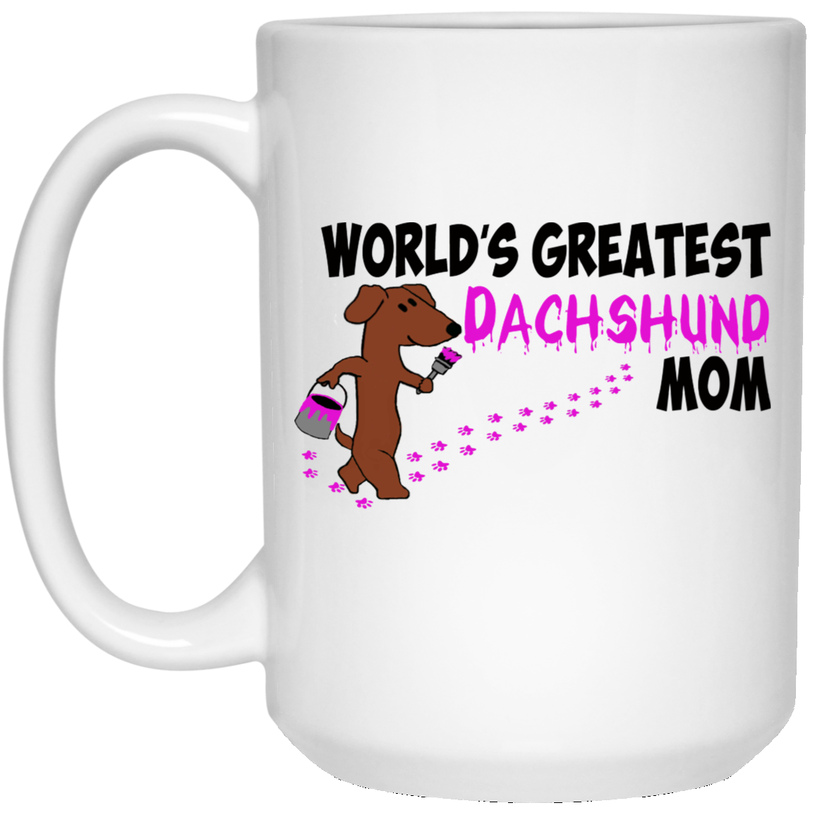 CustomCat Coffee Mug 15 oz. White Mug World's Greatest Dachshund Mom Mug
