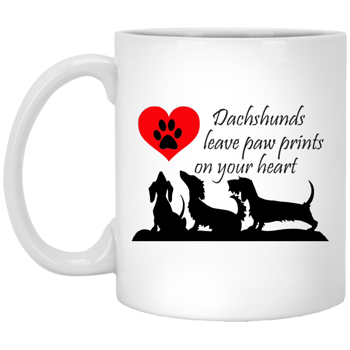 Dachshunds Leave Paw Prints on Your Heart Mug