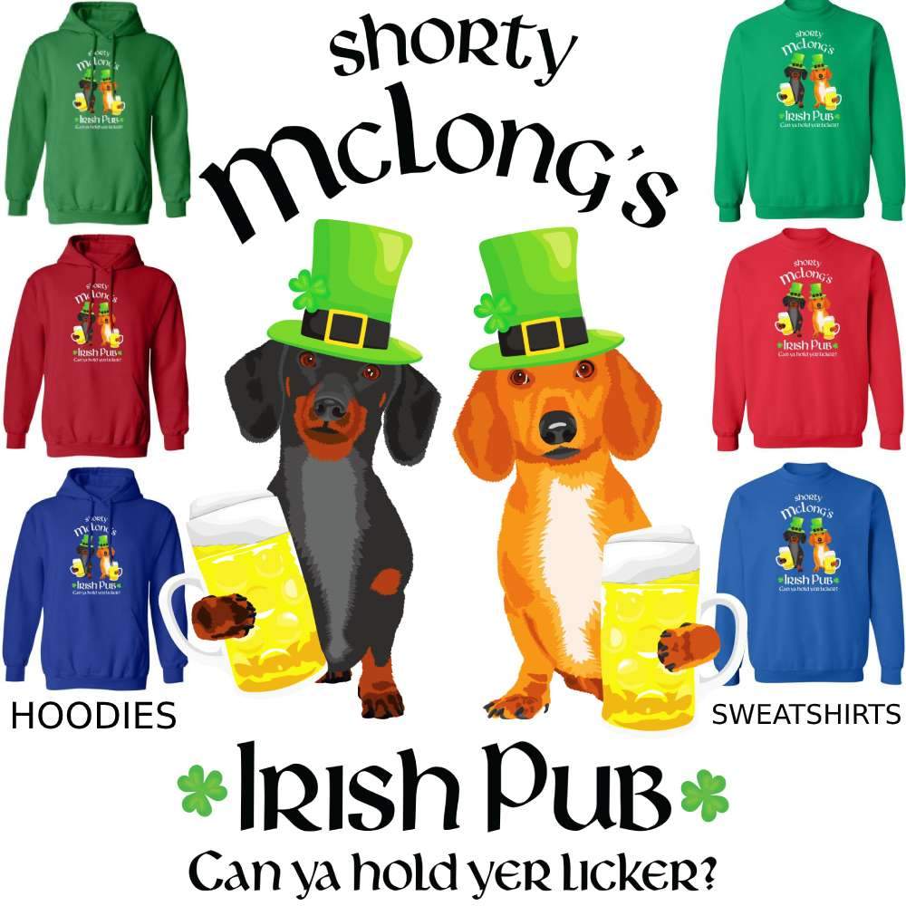 CustomCat Apparel Dachshund Shorty McLong's Irish Pub Hoodie + Sweatshirt